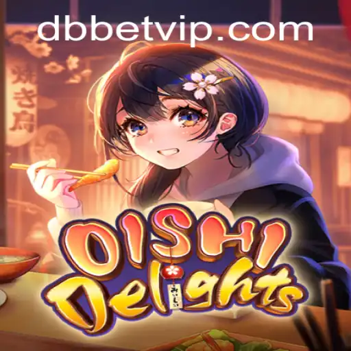 Discovering OishiDelights: The Ultimate Gaming Experience with dbbet